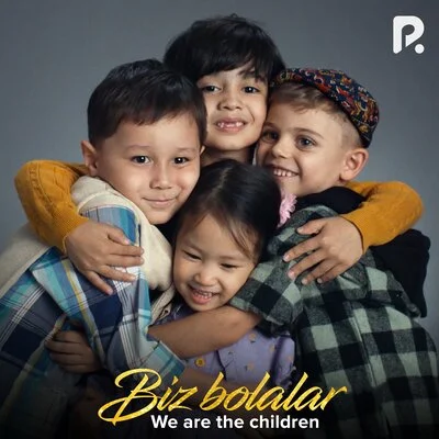 Biz bolalar (We are the children)