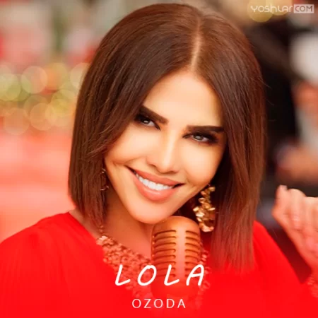 Ozoda Nursaidova - Lola
